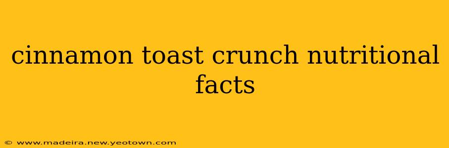 cinnamon toast crunch nutritional facts