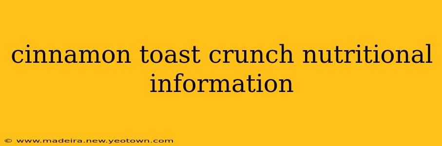 cinnamon toast crunch nutritional information