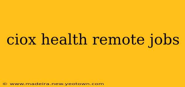 ciox health remote jobs