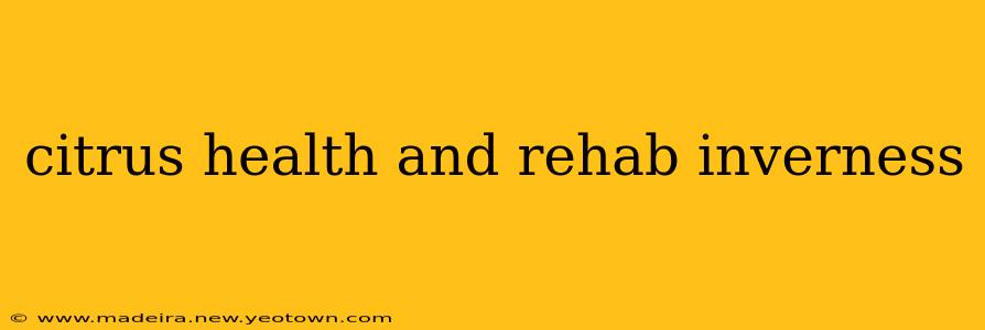 citrus health and rehab inverness