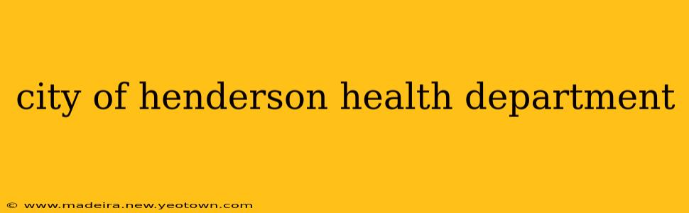 city of henderson health department