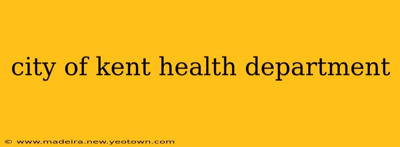city of kent health department