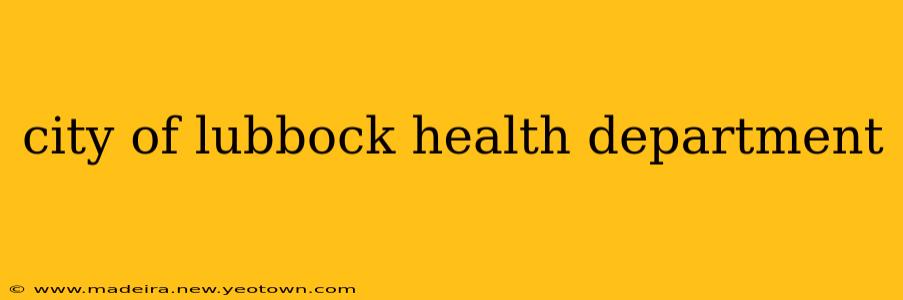 city of lubbock health department