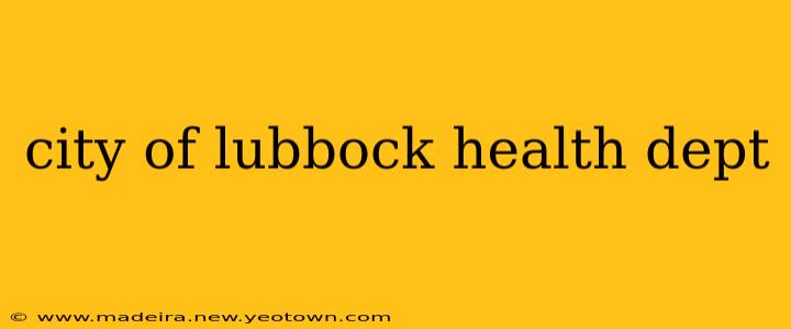 city of lubbock health dept