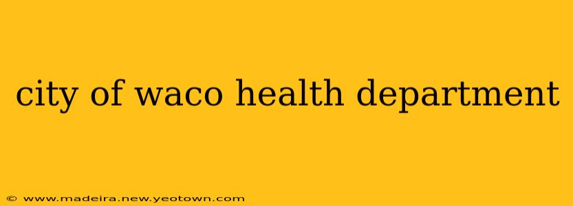 city of waco health department