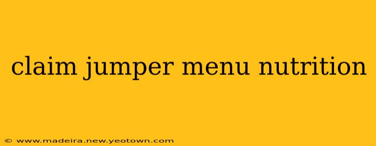 claim jumper menu nutrition