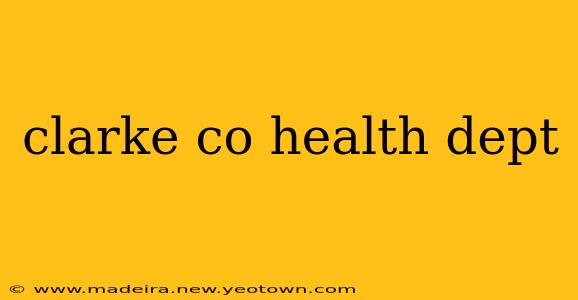 clarke co health dept