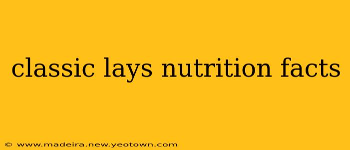 classic lays nutrition facts
