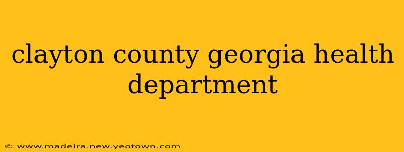 clayton county georgia health department