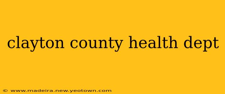 clayton county health dept