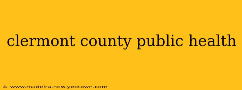 clermont county public health