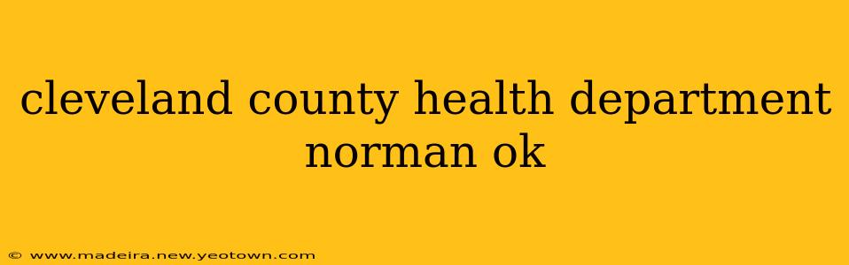 cleveland county health department norman ok