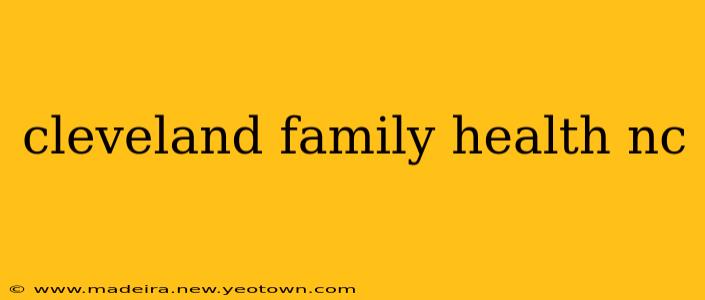 cleveland family health nc