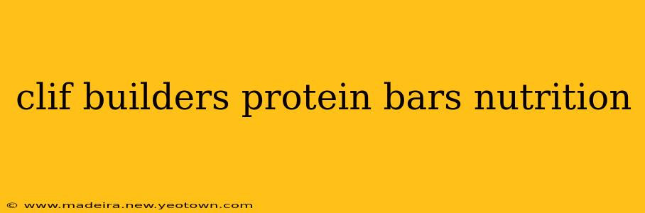 clif builders protein bars nutrition