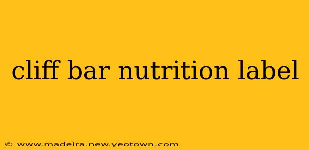 cliff bar nutrition label
