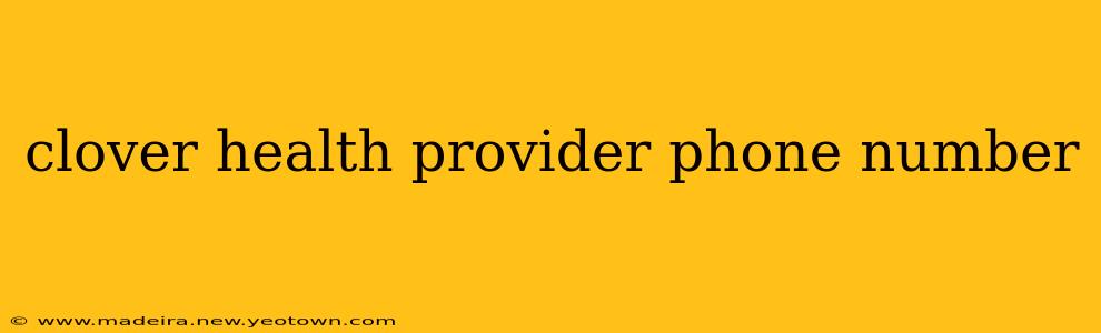 clover health provider phone number