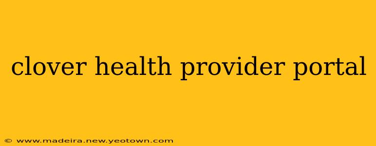 clover health provider portal