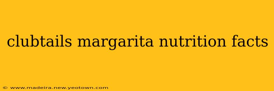 clubtails margarita nutrition facts