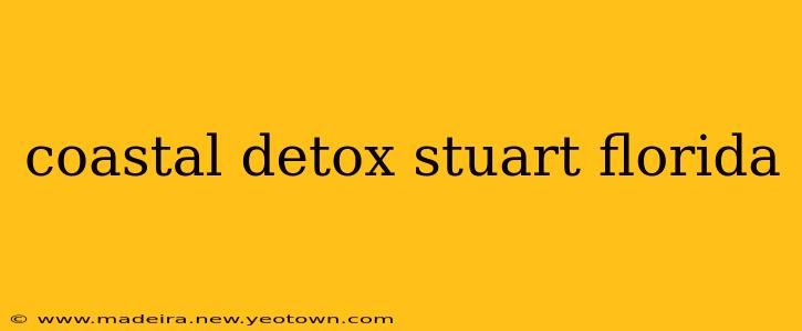 coastal detox stuart florida