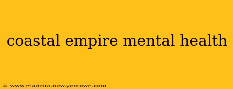 coastal empire mental health