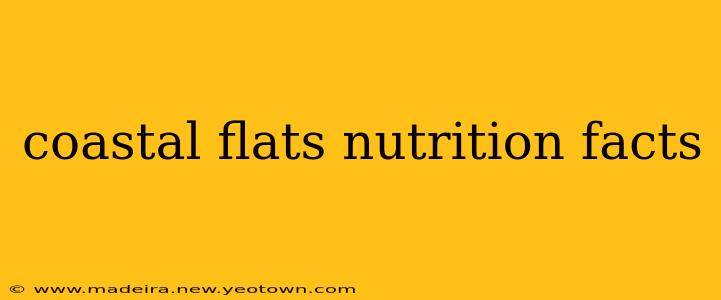 coastal flats nutrition facts