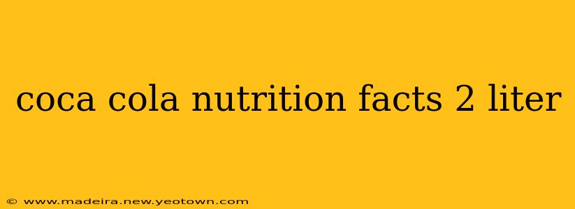 coca cola nutrition facts 2 liter