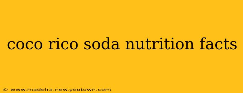coco rico soda nutrition facts