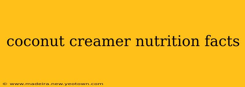 coconut creamer nutrition facts