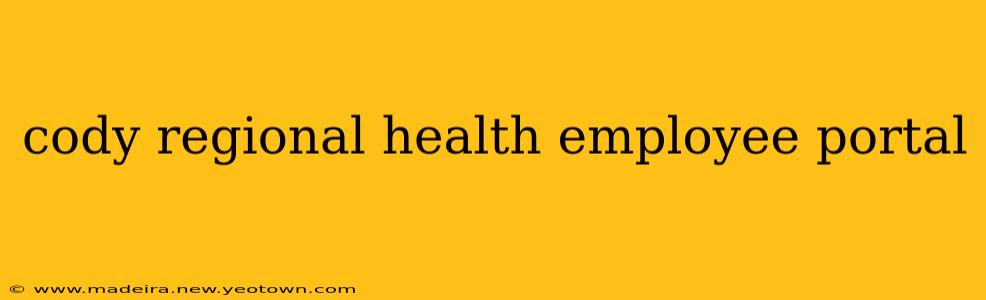 cody regional health employee portal