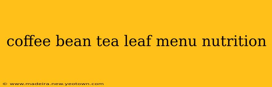 coffee bean tea leaf menu nutrition