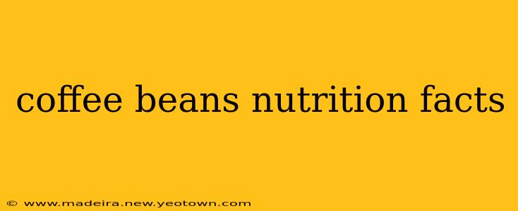 coffee beans nutrition facts