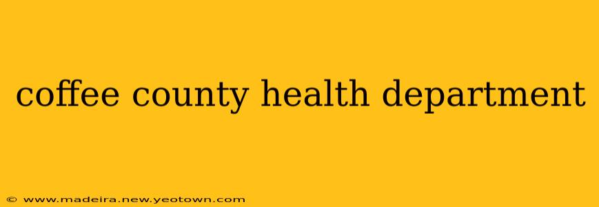 coffee county health department
