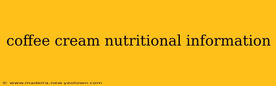 coffee cream nutritional information