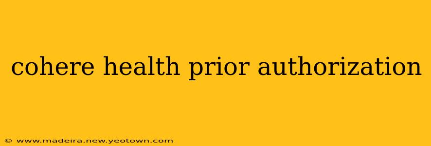 cohere health prior authorization