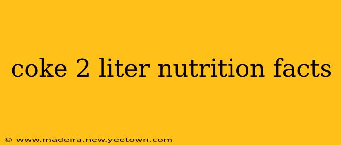 coke 2 liter nutrition facts