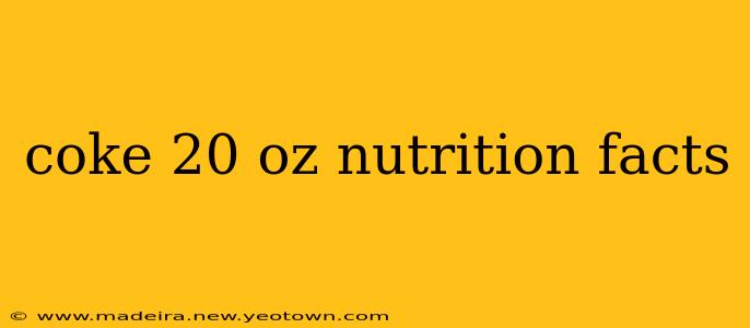 coke 20 oz nutrition facts