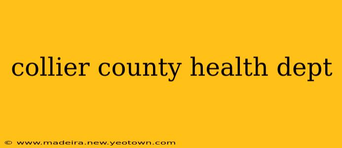 collier county health dept