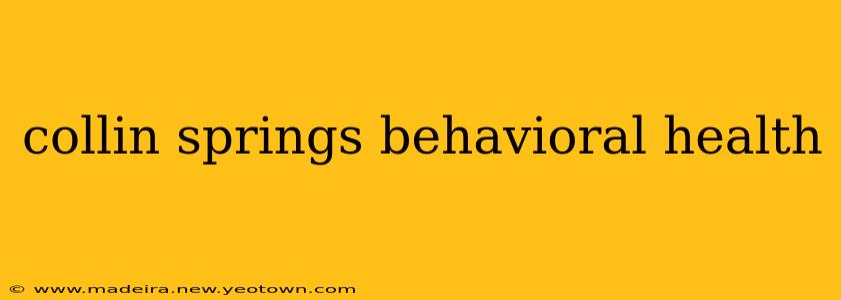 collin springs behavioral health