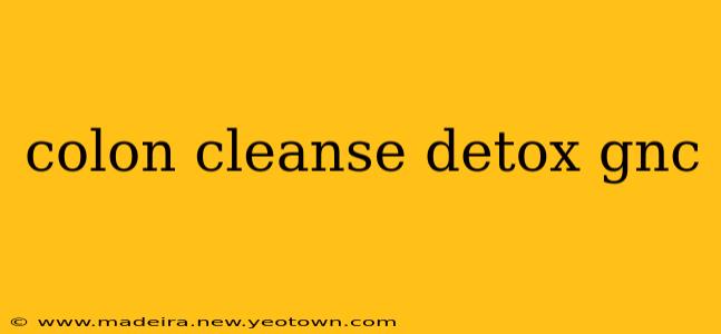 colon cleanse detox gnc