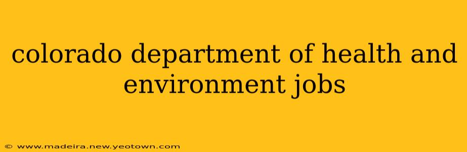 colorado department of health and environment jobs