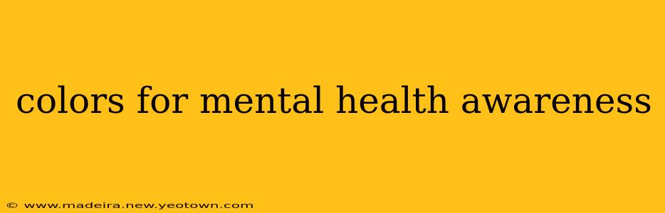 colors for mental health awareness