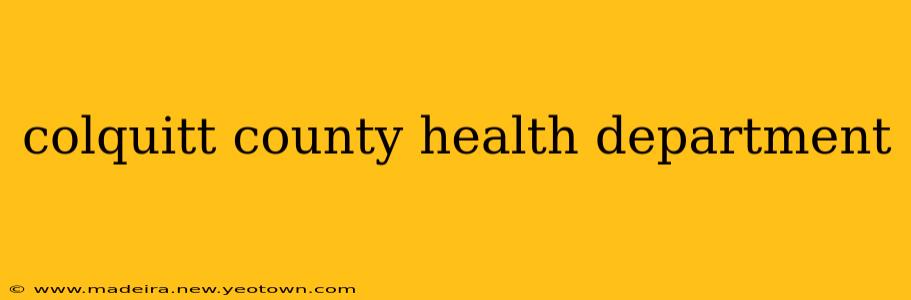colquitt county health department
