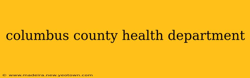 columbus county health department