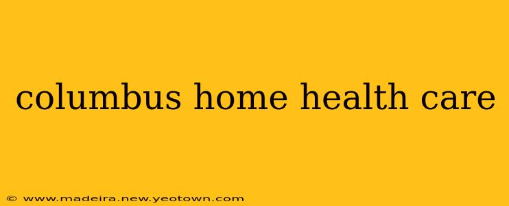 columbus home health care