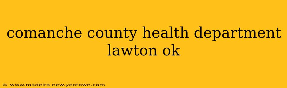 comanche county health department lawton ok