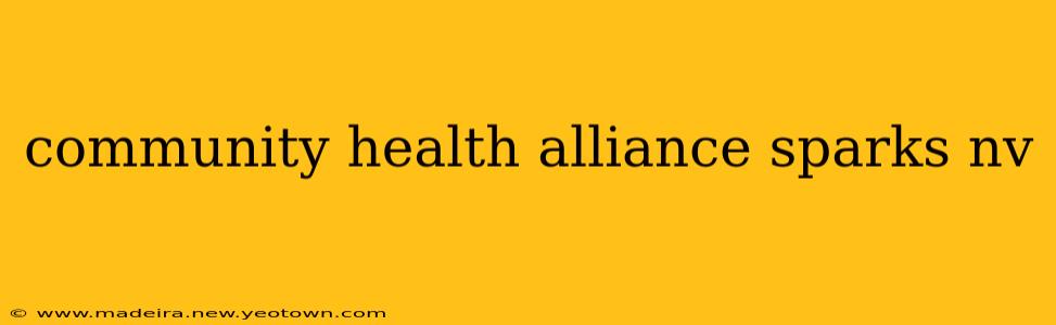 community health alliance sparks nv