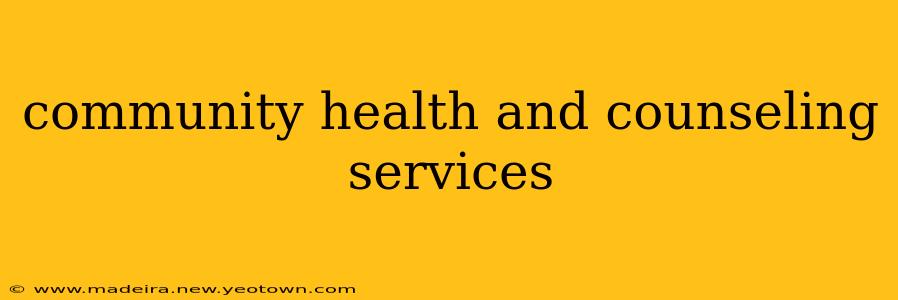 community health and counseling services