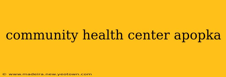 community health center apopka