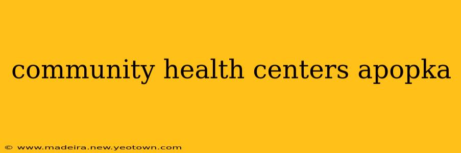 community health centers apopka