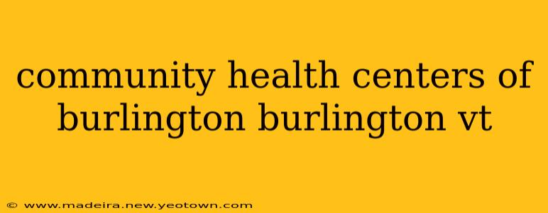community health centers of burlington burlington vt